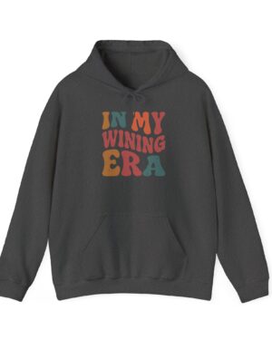 in my wining era funny drinking hoodie