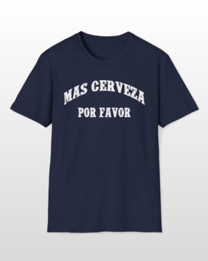 mas cerveza por favor funny drinking tee