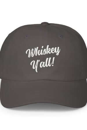 whiskey y'all classic dad hat