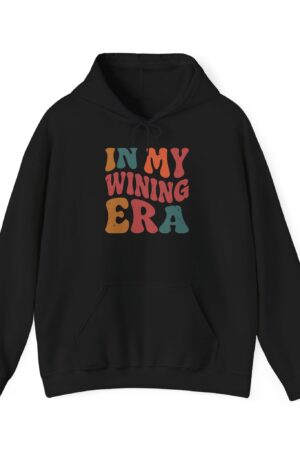in my wining era funny drinking hoodie
