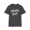 whiskey y'all! funny drinking tee