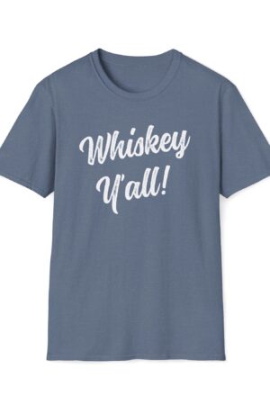 whiskey y'all! funny drinking tee