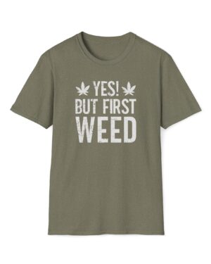 yes but first weed 420 tee