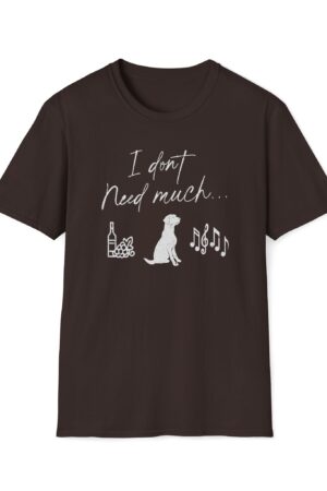 i don’t need much funny wine drinking tee