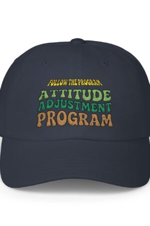 follow the program attitude adjustment program classic dad hat