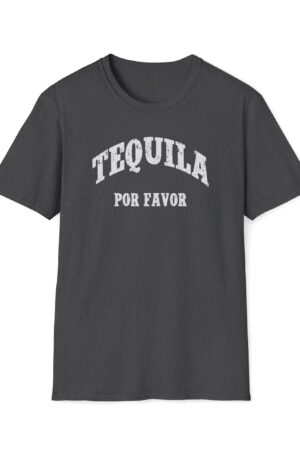 tequila por favor funny drinking tee