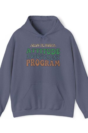 follow the program attitude adjustment program funny retro hoodie