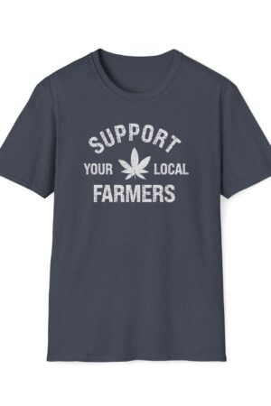 support your local farmers 420 tee