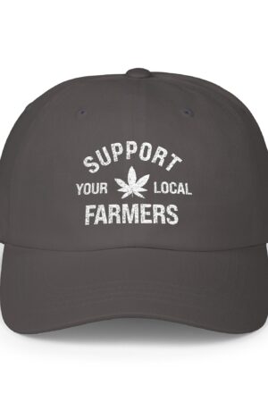 support your local farmers 420 dad hat