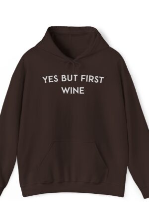 yes but first wine funny drinking hoodie