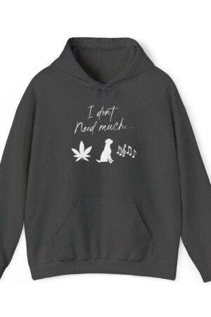 i don't need much 420 stoner hoodie