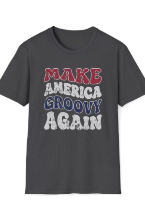 make america groovy again funny vintage tee