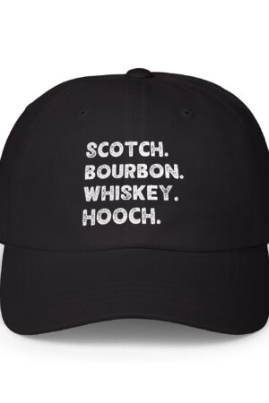 scotch. bourbon. whiskey. hooch. funny drinking dad hat