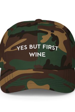 yes but first wine funny drinking dad hat