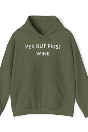 yes but first wine funny drinking hoodie