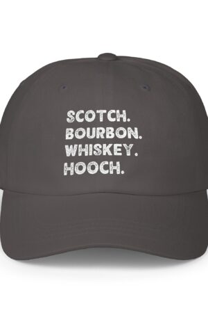 scotch. bourbon. whiskey. hooch. funny drinking dad hat