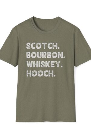 scotch. bourbon. whiskey. hooch. funny drinking tee