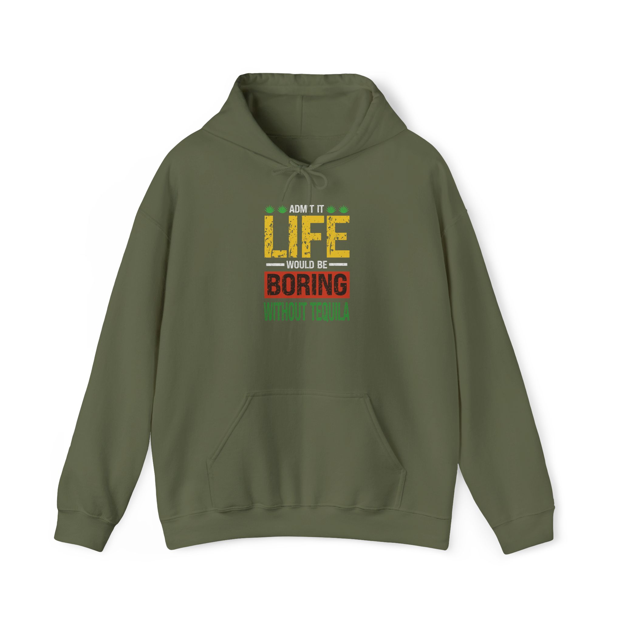 admit it life would be boring without tequila funny drinking hoodie