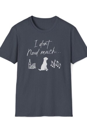 i don’t need much funny wine drinking tee