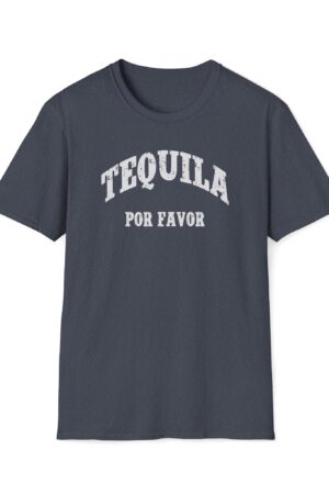 tequila por favor funny drinking tee