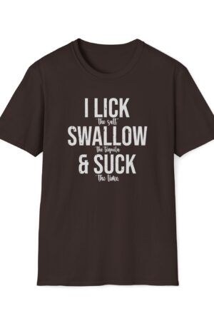i lick the salt swallow the tequila and suck the lime vintage drinking tee