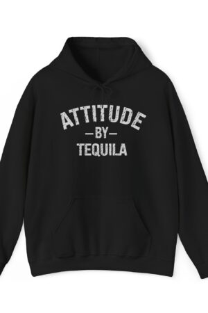 attitude by tequila funny drinking hoodie
