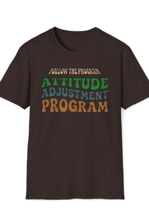 follow the program attitude adjustment program funny vintage tee