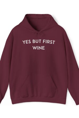yes but first wine funny drinking hoodie
