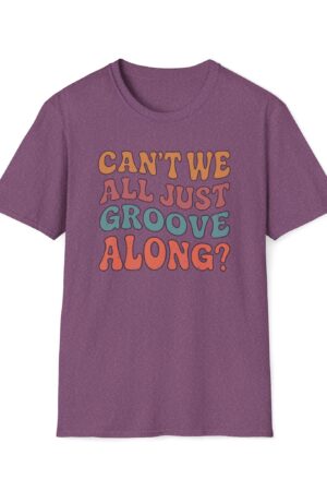 can't we all just groove along? funny vintage tee
