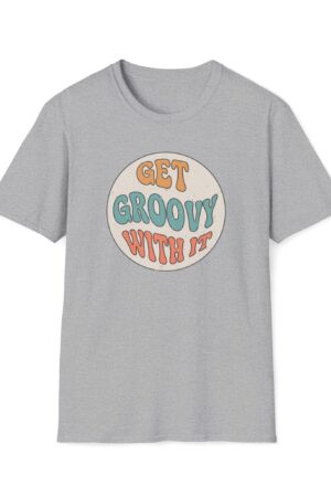 get groovy with it funny vintage tee