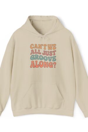 can't we all just groove along? funny retro hoodie